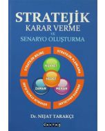 Stratejik Karar Verme ve Senaryo Oluşturma