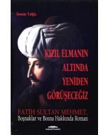 Kızıl Elmanın Altında Yeniden Görüşeceğiz