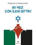 Bu Kez Çok İleri Gittik