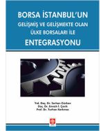 Borsa İstanbul'un Gelişmiş ve Gelişmekte Olan Ülke Borsaları İle Entegrasyonu