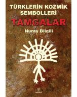 Türklerin Kozmik Sembolleri : Tamgalar