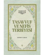 Tasavvuf ve Nefis Terbiyesi