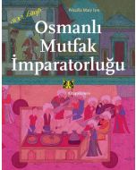 Osmanlı Mutfak İmparatorluğu