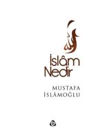 İslâm Nedir?
