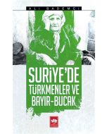 Suriye'de Türkmenler ve Bayır - Bucak