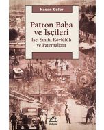 Patron Baba ve İşçileri