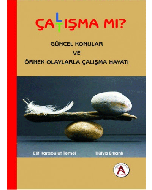 Çalışma mı Çatışma mı?
