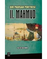 Bir Padişah Portresi : II. Mahmud