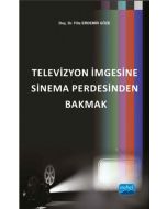 Televizyon İmgesine Sinema Perdesinden Bakmak