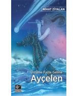 Üstüme Fazla Gelme Ayçelen