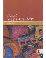 Özet Yaşamaklar