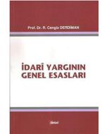 İdari Yargının Genel Esasları