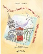 Evliya Çelebi ile İstanbul 'u Geziyorum 2