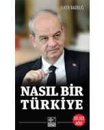 Nasıl Bir Türkiye