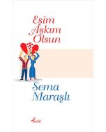 Eşim Aşkım Olsun