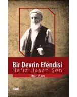 Bir Devrin Efendisi: Hafız Hasan Şen