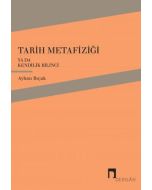 Tarih Metafiziği ya da Kendilik Bilinci