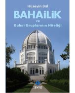 Bahailik ve Bahai Gruplarının Niteliği