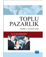 Toplu Pazarlık: Teori ve Uygulama