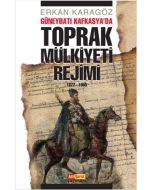 Güneybatı Kafkasya’da Toprak Mülkiyeti Rejimi