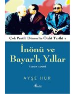 İnönü ve Bayarlı Yıllar (1938-1960)
