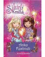 Sihirli Krallık 16 Anka Festivali