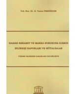 Haksız Rekabet ve Marka Hukukuna İlişkin Bilirkişi Raporları ve Mütalaalar