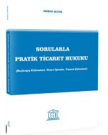 Sorularla Pratik Ticaret Hukuku