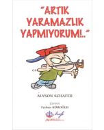 Artık Yaramazlık Yapmıyorum