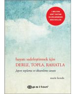 Hayatı Sadeleştirmek İçin Derle, Topla, Rahatla Ciltli