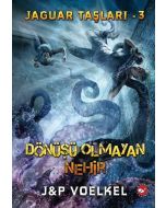 Jaguar Taşları 3 - Dönüşü Olmayan Nehir