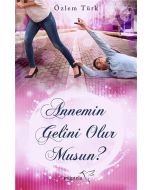 Annemin Gelini Olur musun?