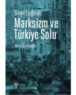 Binyıl Eşiğinde Marksizm ve Türkiye Solu