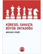 Küresel Savaşta Büyük Ortadoğu