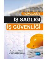 Psikolojide İş Sağlığı İş Güvenliği