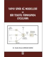 Yapay Sinir Ağ Modelleri ve Bir Tekstil Firmasında Uygulama