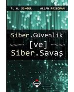 Siber Güvenlik ve Siber Savaş