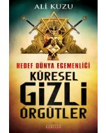 Hedef Dünya Egemenliği Küresel Gizli Örgütler