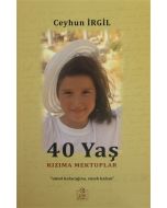 40 Yaş Kızıma Mektuplar