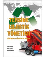 Tersine Lojistik Yönetimi - Dünyada ve Türkiye’de Durum