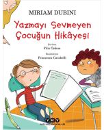 Yazmayı Sevmeyen Çocuğun Hikâyesi