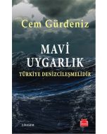 Mavi Uygarlık - Türkiye Denizcileşmelidir