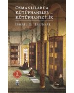 Osmanlılarda Kütüphaneler ve Kütüphanecilik