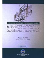 6183 Sayılı Amme Alacaklarının Tahsil Usulü Hakkında Kanun Uygulaması
