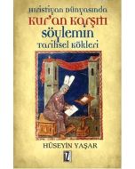 Hıristiyan Dünyasında Kur’an Karşıtı Söylemin Tarihsel Kökleri