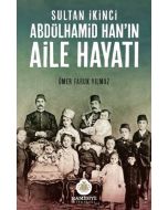 Sultan İkinci Abdülhamid Han'ın Aile Hayatı