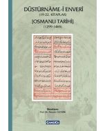 Düsturname-i Enveri - (19-22. Kitaplar) - Osmanlı Tarihi (1299-1465)
