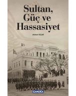 Sultan, Güç ve Hassasiyet