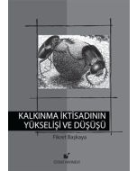 Kalkınma İktisadının Yükselişi ve Düşüşü