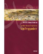 Tarihin Akışını Değiştiren Son Peygamber